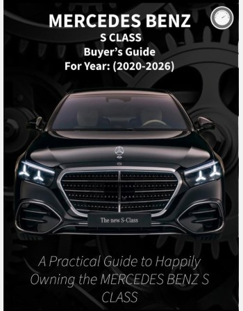 mercedes benz s class buyers guide (2020-2025)