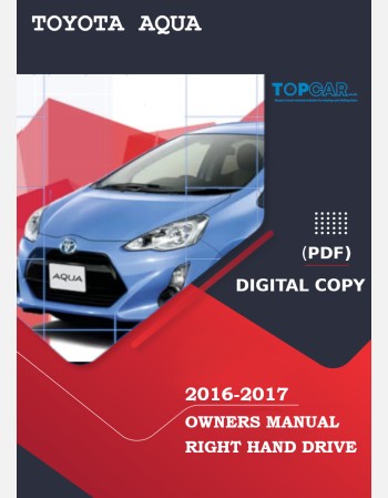 TOYOTA AQUA HYBRID 2016-2017 OWNERS MANUAL IN ENGLISH