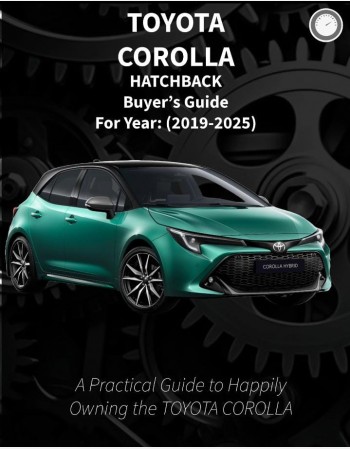 TOYOTA COROLLA E210 HATCHBACK BUYERS GUIDE (2019-2025)