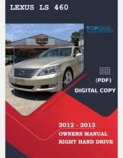 LEXUS LS 460 2012-2013 OWNERS MANUAL
