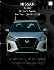 NISSAN KICKS BUYERS GUIDE (2016-2025) 